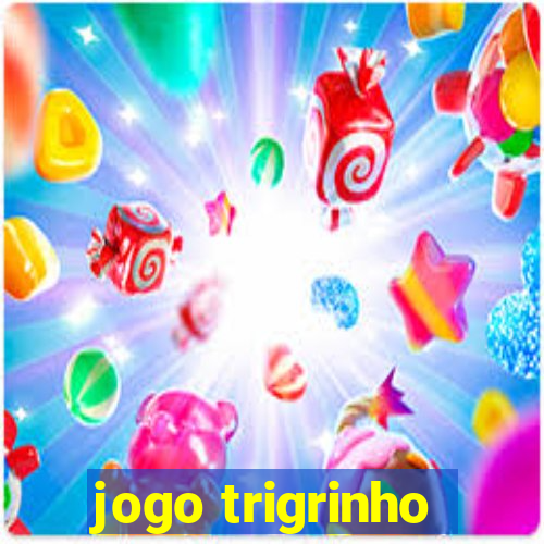 jogo trigrinho